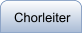 Chorleiter